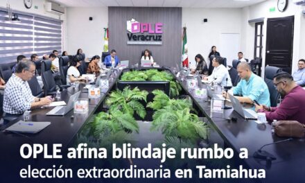 OPLE afina blindaje electoral: sesión clave rumbo a la elección extraordinaria en Tamiahua